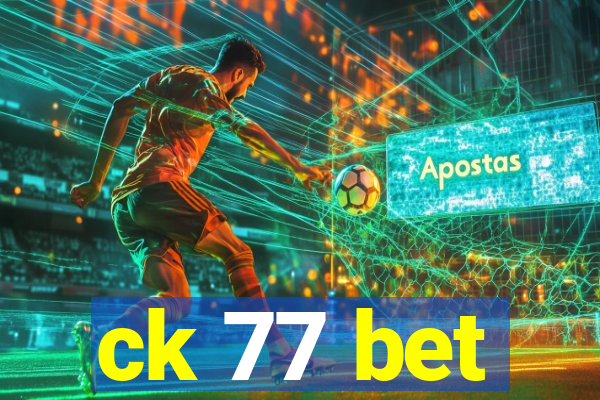 ck 77 bet